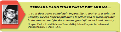 Apakah maksud "perkara yang tidak dapat dielakkan" oleh Tunku Abdul Rahman dalam ucapan tersebut?