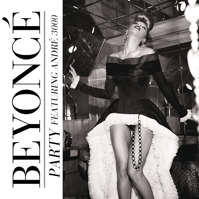 Beyoncé - Party
(feat. André 3000, Kanye West & Consequence)