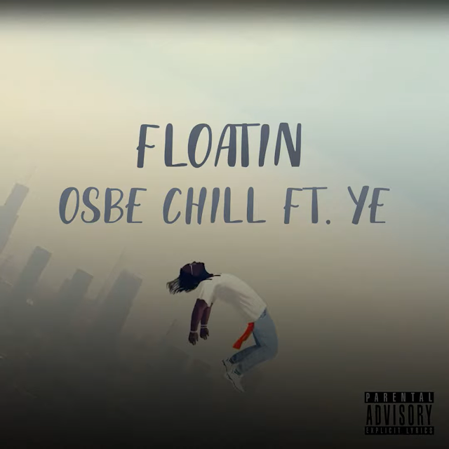 Osbe Chill - Floatin [Alternate Cover]
(feat. YE)