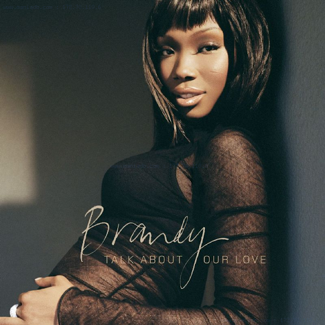 Brandy - Talk About Our Love
(feat. Kanye West)