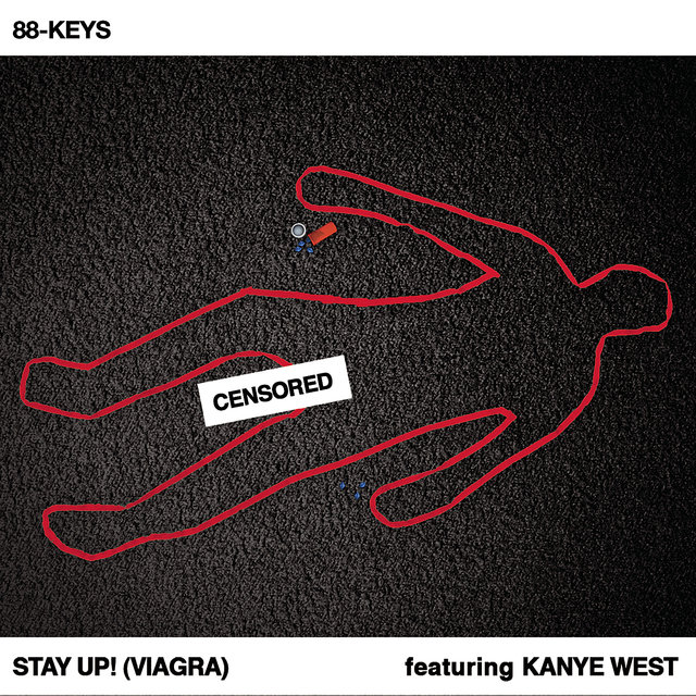 88-Keys - Stay Up! (Viagra) [EP]
(feat. Kanye West)