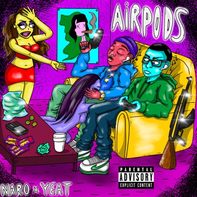 Lil Naro - Airpods
(feat. Yeat)