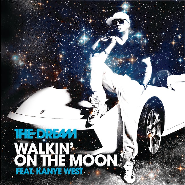 The-Dream - Walkin' On The Moon
(feat. Kanye West)