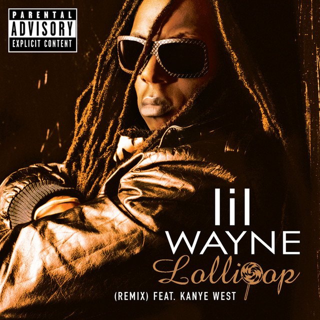 Lil Wayne - Lollipop (Remix)
(feat. Kanye West & Static Major)