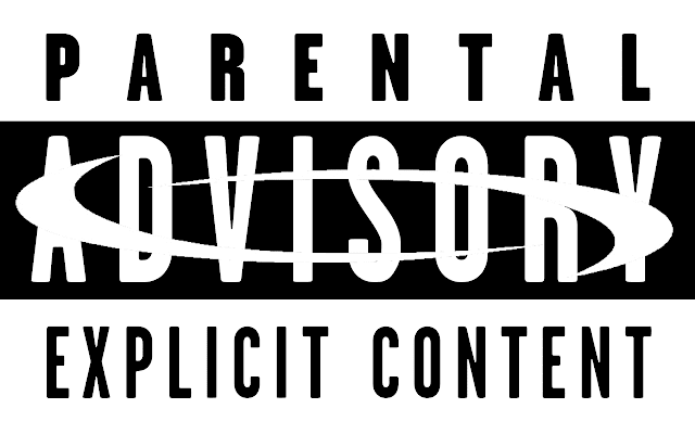 PARENTAL ADVISORY EXPLICIT CONTENT