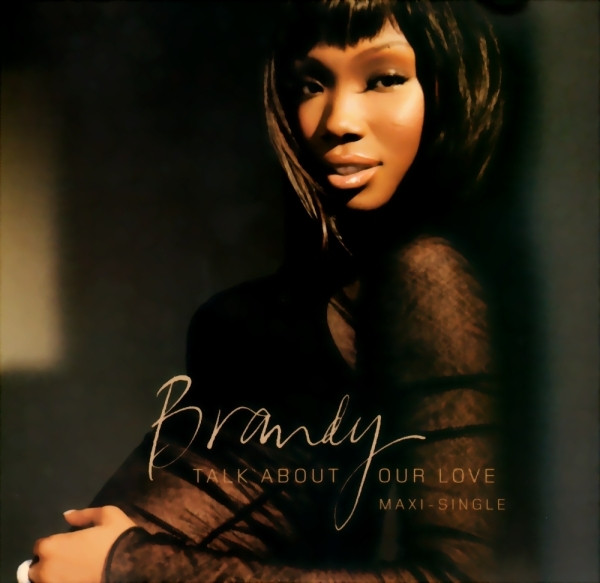 Brandy - Talk About Our Love [Alternate Cover 1]
(feat. Kanye West)