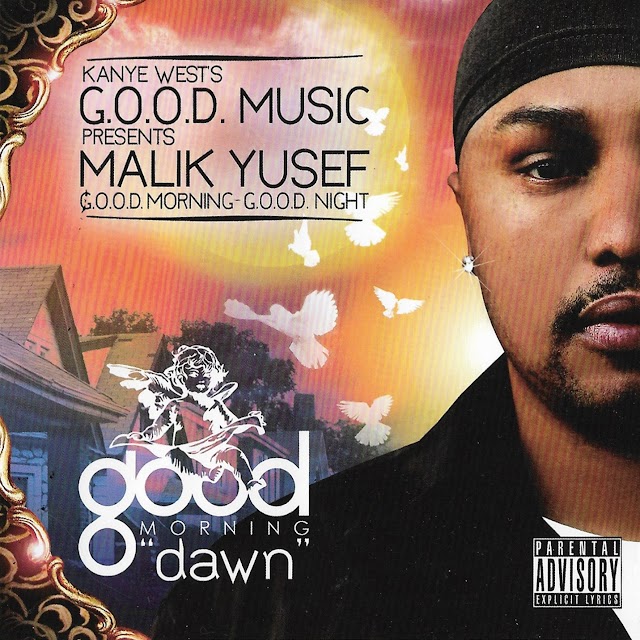 Malik Yusef - G.O.O.D. Morning, G.O.O.D. Night (Dawn)