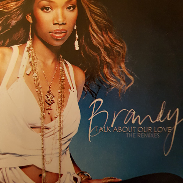 Brandy - Talk About Our Love (The Remixes) [EP]
(feat. Kanye West)