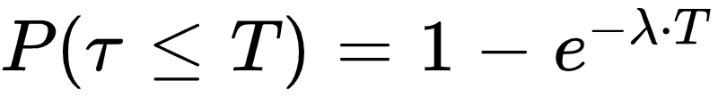 P(tau<=T)=1-e^{-lambda*T}