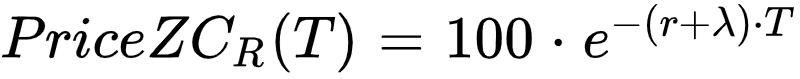 PriceZC_R(T) =100*e^{-(r+lambda)*T}